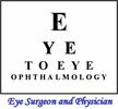 Eye to Eye Ophthalmology